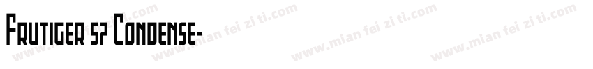 Frutiger 57 Condense字体转换